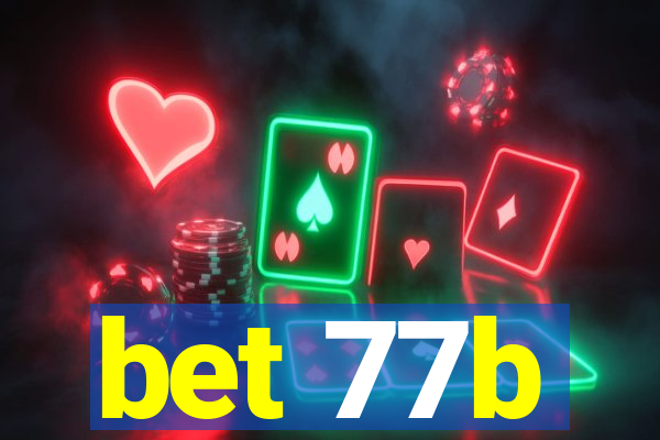 bet 77b
